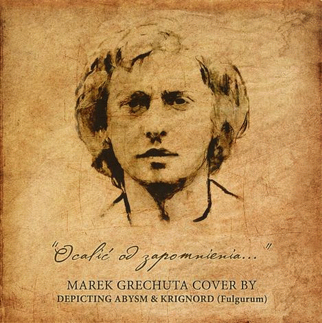 Depicting Abysm : Ocalić od Zapomnienia